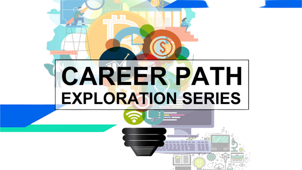 Career Path Exploration Series